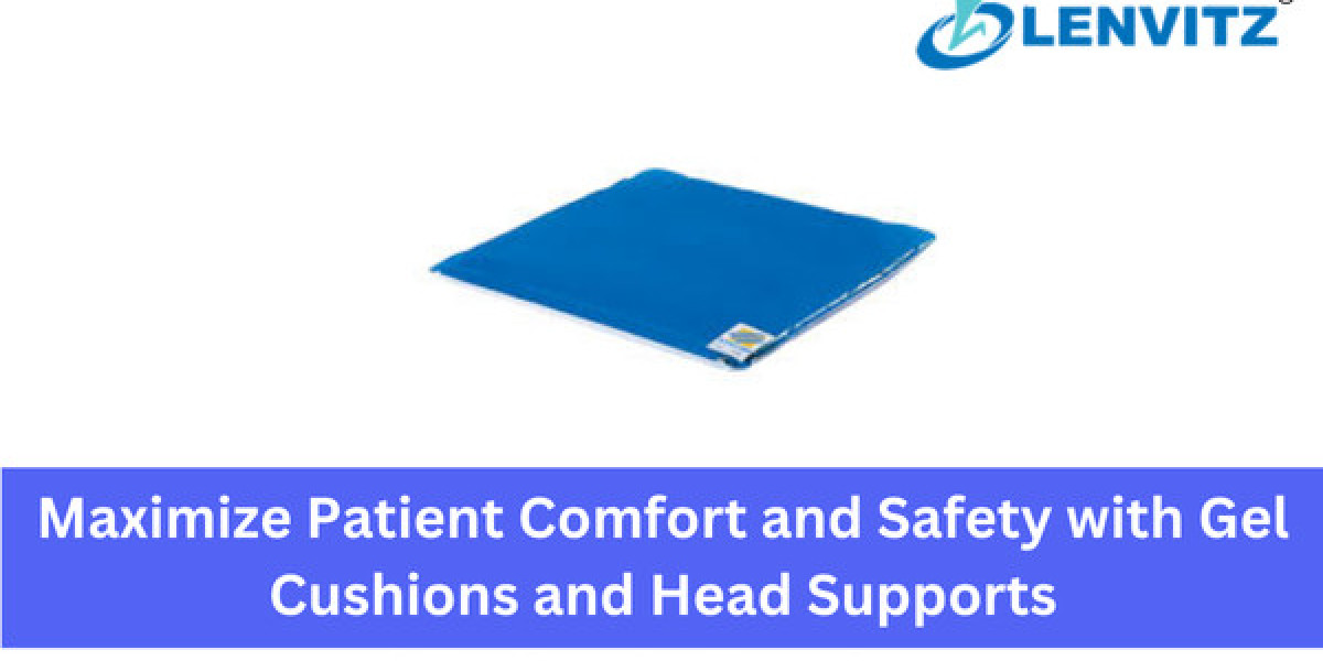 Maximize Patient Comfort and Safety with Gel Cushions and Head Supports