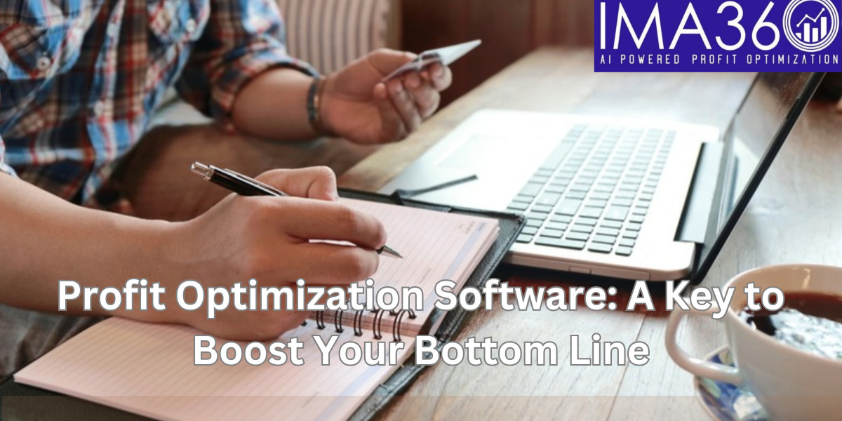 Profit Optimization Software: A Key to Boost Your Bottom Line