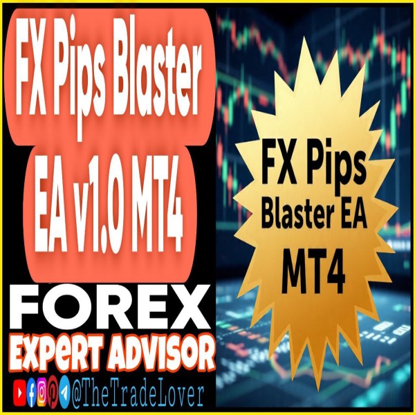 FX Pips Blaster EA v1.0 MT4 (Works on Build 1443+) | Forex Robot | MT4 Expert Advisor - The Trade Lovers